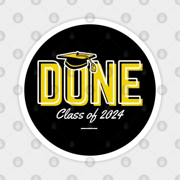 Done Class Of 2024 Magnet by Etopix